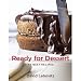 Books : Ready for Dessert: My Best Recipes (Hardcover)