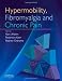 Hypermobility, Fibromyalgia and Chronic Pain, 1e