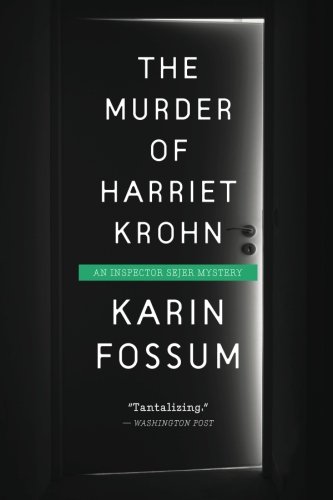 The Murder of Harriet Krohn (Inspector Sejer Mysteries)