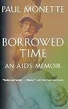 Borrowed Time: An AIDS Memoir