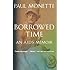 Borrowed Time: An AIDS Memoir