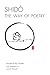 Shido, The Way of Poetry