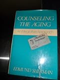 Counseling the aging : an integrative approach