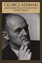 George Kennan and the Dilemmas of US Foreign Policy