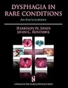 Dysphagia in Rare Conditions