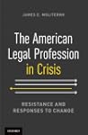 American Legal Profession in Crisis:...