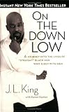 On the Down Low: A Journey Into the Lives of Straight Black Men Who Sleep With Men