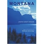 Montana (Second Edition): High, Wide, and Handsome by Joseph Kinsey Howard, A. B. Guthrie Jr., and William Kittredge