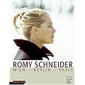 Romy Schneider: Wien - Berlin - Paris
