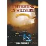 Firefighting in Wiltshire: An Illustrated History