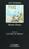Martin Fierro (COLECCION LETRAS HISPANICAS) (Spanish Edition)