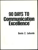 Ninety Days to Communication Excellence (Communication Series)