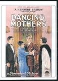 Dancing Mothers [DVD] [1926] [Region 1] [US Import] [NTSC]