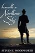 Beneath a Northern Sky: A Short History of the Gettysburg Campaign