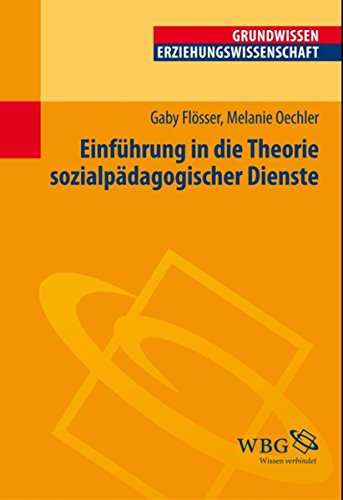 Einführung in die Theorie der Sozialpädagogischen Dienste (German Edition)
