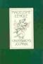 The Crosswicks Journal : The Irrational Season, The Summer of the Great-Grandmother, and A Circle of Quiet