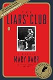 The Liars' Club: A Memoir Image of The Liars' Club: A Memoir