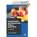 Communication and Interpersonal Skills in Social Work (Transforming Social Work Practice)