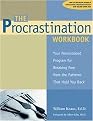 The Procrastination Workbook (Your Personalized Program for Breaking Free from the Patterns That Hold You Back) (Paperback)