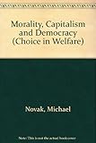 Morality, capitalism and democracy