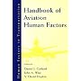 Handbook of Aviation Human Factors (Human Factors in Transportation Series)