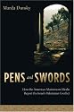 Pens and Swords: How the American Mainstream Media Report the Israeli-Palestinian Conflict