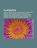 Playmates: Marilyn Monroe, Pamela Anderson, Bettie Page, Maria Kanellis, Torrie Wilson, Chyna, Maryse Ouellet, Barbara Eden, Candice Michelle (Spanish Edition)