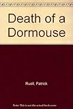 Death of a dormouse