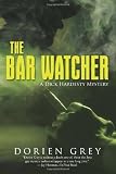 The Bar Watcher [Paperback]