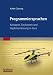 Programmiersprachen - Konzepte, Strukturen und Implementierung in Java