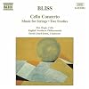 Bliss: Cello Concerto; Music for Strings