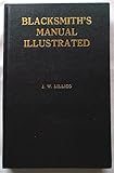 Blacksmith's manual illustrated