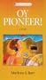 Oy Pioneer!: A Novel (Library of American Fiction)