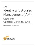 AWS Identity and Access Management (IAM) Using IAM