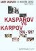 Kasparov vs Karpov 1986-1987 (Garry Kasparov on Modern Chess)