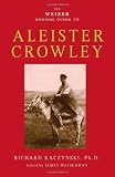 Weiser Concise Guide to Aleister Crowley, The