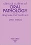 Clinical Outline of Oral Pathology: Diagnosis and Treatment