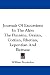 Journals of Excursions in the Alps: The Pennine, Graian, Cottian, Rhetian, Lepontian and Bernese