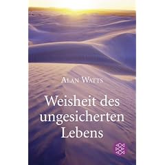 Weisheit des ungesicherten Lebens