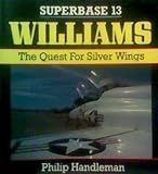Williams : the quest for silver wings
