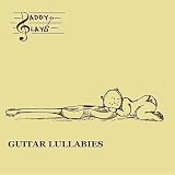 Daddy Plays: Guitar Lullabies
