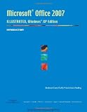 Microsoft Office 2007 Illustrated Introductory, Windows XP Edition