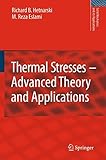 Thermal stresses : advanced theory and applications