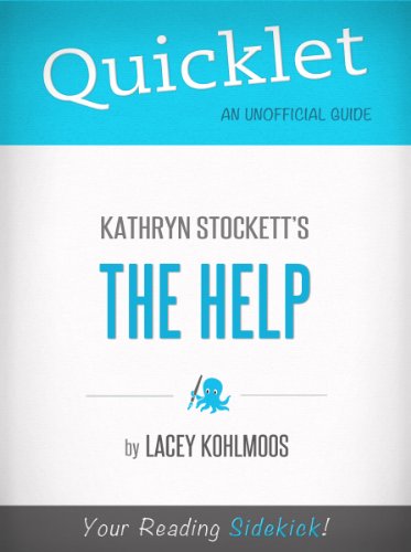 Quicklet on Kathryn Stockett's The Help (CliffNotes-like Book Summary)