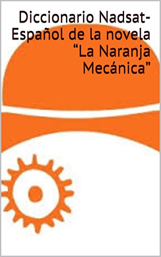 Diccionario Nadsat-Español de la novela 