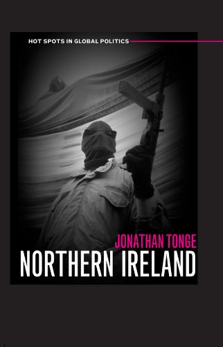Northern Ireland (Hot Spots in Global Politics)