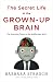 Books : The Secret Life of the Grown-up Brain: The Surprising Talents of the Middle-Aged Mind