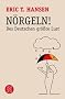 N�rgeln!: Des Deutschen gr��te Lust