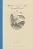 Mountaineering in the Sierra Nevada (Keystone Western Americana series)