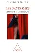 Les fantasmes, l'�rotisme et la sexualit� : L'�tonnante �tranget� d'Eros